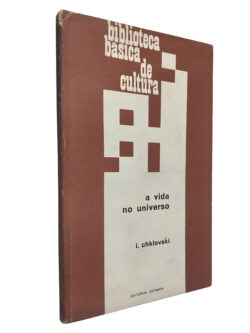 A vida no universo - I. Chklovski