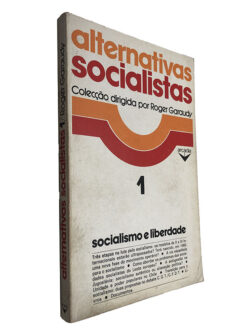 Alternativas socialistas (1 - Socialismo e Liberdade) - Roger Garaudy