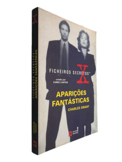 Aparições Fantásticas (Ficheiros Secretos) - Charles Grant