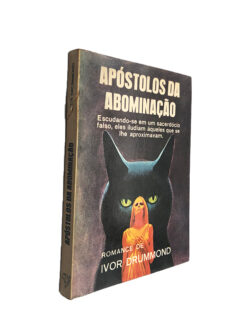 Apóstolos da abominação - Ivor Drummond