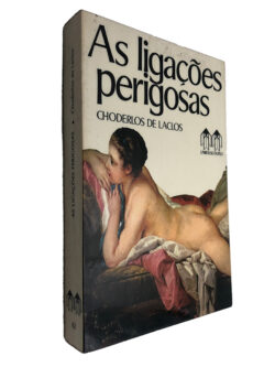 As ligações perigosas - Choderlos de Laclos