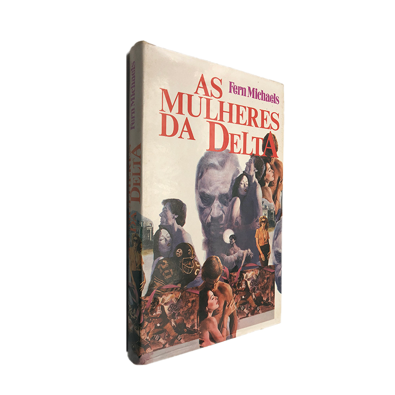 As mulheres da Delta - Fern Michaels As mulheres da Delta - Fern Michaels - Image 1