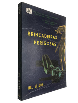 Brincadeiras perigosas - Hal Ellson