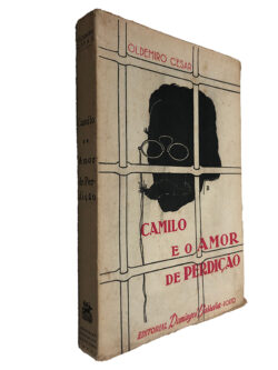 Camilo e o amor de perdição - Oldemiro Cesar