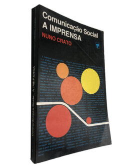 Comunicação Social (A imprensa) - Nuno Crato