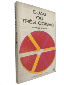 Duas ou três coisas - Martine Monod