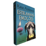 Estranhas emoções - Kate Atkinson