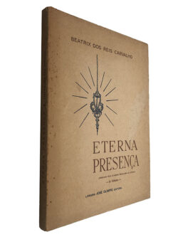 Eterna presença - Beatrix dos Reis Carvalho