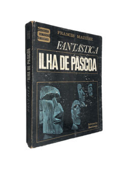 Fantástica Ilha de Páscoa - Francis Maziére