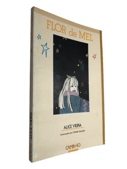 Flor de mel - Alice Vieira