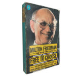 Free to choose - Milton Friedman / Rose Friedman