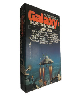 Galaxy: The best of my years - James Baen