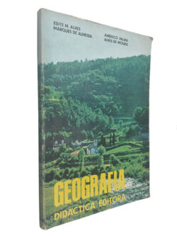 Geografia - Edite M. Alves / Marques de Almeida / Américo Palma