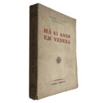 Há 83 anos em Veneza - Augusto de Castro