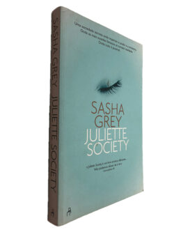 Juliette Society - Sasha Grey