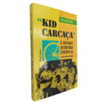 Kid Carcaça - A grande aventura europeia - Jorge Sintra Pereira