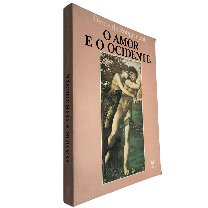 O amor e o ocidente - Denis De Rougemont O amor e o ocidente - Denis De Rougemont - Image 1
