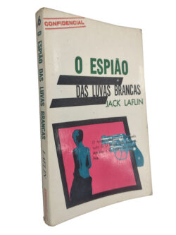 O espião das luvas brancas - Jack Laflin