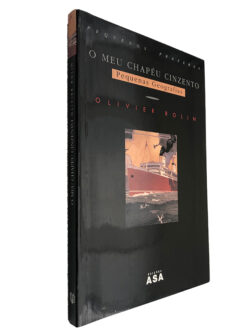O meu chapéu cinzento - Oliver Rolin
