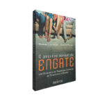 O pequeno manual de engate - Andrea Lavinthal / Jessica Rozler