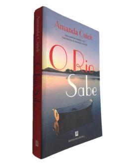 O rio sabe - Amanda Quick