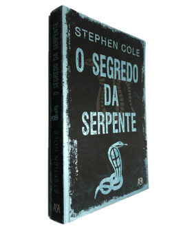 O segredo da serpente - Stephen Cole