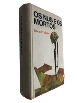 Os nus e os mortos - Norman Mailer