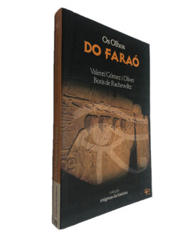 Os olhos do faraó - Velentí Gómez i Oliver / Boris de Rachewiltz