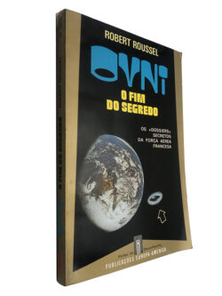 Ovni (O fim do segredo) - Robert Roussel