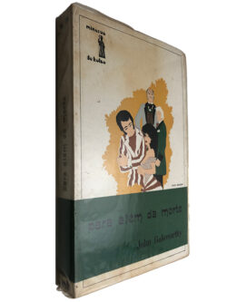 Para além da morte - John Galsworthy