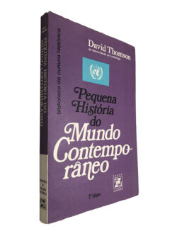 Pequena história do Mundo Contemporâneo - David Thomson