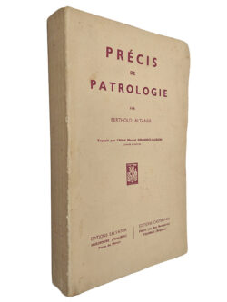 Précis de patrologie - Berthold Altaner