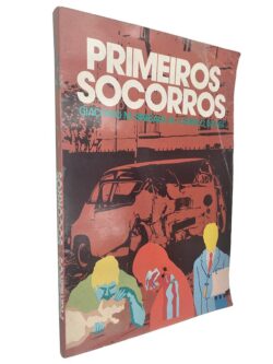 Primeiros socorros - Giacomo M. Sinigaglia / Enrico Bossi