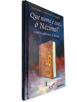 Que nome é esse, ó Nézímo? - Onésimo Teotónio Almeida