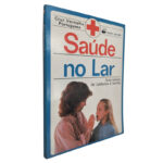 Saúde no lar (Guia básico de cuidados à família)