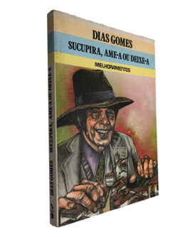 Sucupira, ame-a ou deixe-a - Dias Gomes