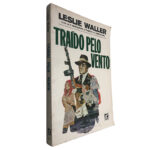 Traído pelo vento - Leslie Waller