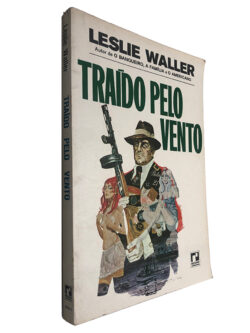 Traído pelo vento - Leslie Waller