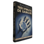 Três pingos de sangue - Herbert Gilbons