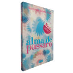 Alma de pássaro - Margarida Rebelo Pinto