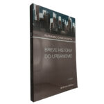 Breve história do urbanismo - Fernando Chueca Goitia