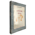 Catecismo social I - Eberhard Welty