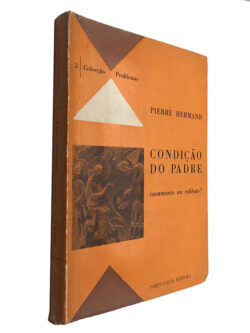 Condição do padre (casamento ou celibato?) - Pierre Hermand
