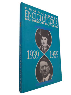 Cronologia Enciclopédica do Mundo Moderno (1939-1959)