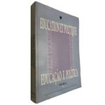 Educação e Política, Education Et Politique (Volume II)