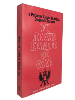 Eu, Alexis bisneto do czar - Alexis de Anjou
