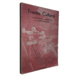 Frente cultural (Manual prático do animador cultura e Estudos para a revolução cultural em Portugal) - A. Jacinto Rodrigues
