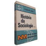 História da Sociologia (Volume 1) - Friedrich Jonas