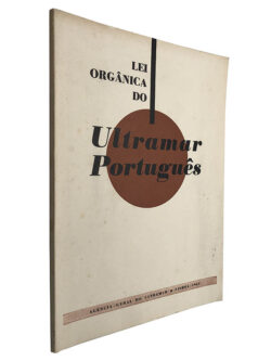 Lei orgânica do ultramar português (1963) - António Augusto Peixoto Correia
