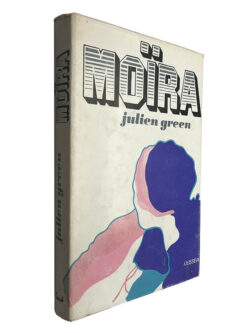 Moïra - Julien Green